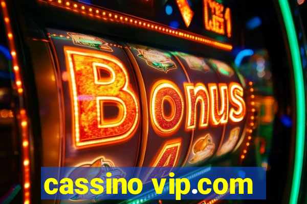 cassino vip.com